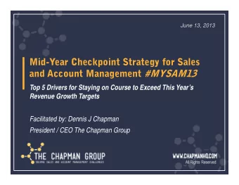 Mid-Year Checkpoint Strategy for Sales and Account Management #MYSAM13  Top 5 Drivers for Staying