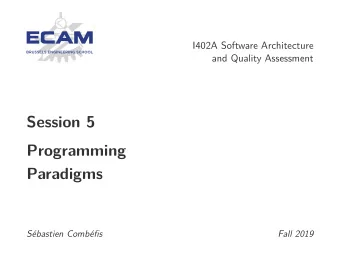 Session 5  Programming  Paradigms  Sbastien Combfis  Fall 2019  This work is licensed under a
