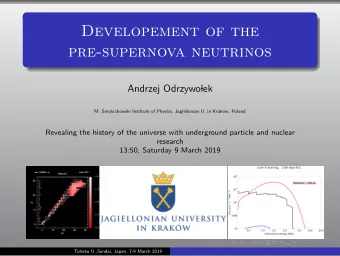 Developement of the  pre-supernova neutrinos  Andrzej Odrzywo  lek  M. Smoluchowski Institute of
