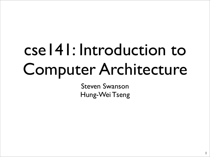 cse141 introduction to computer architecture