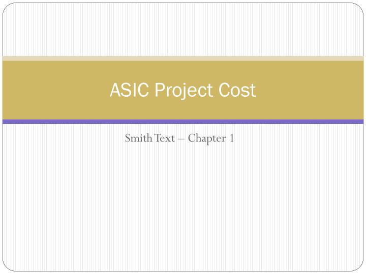 asic project cost