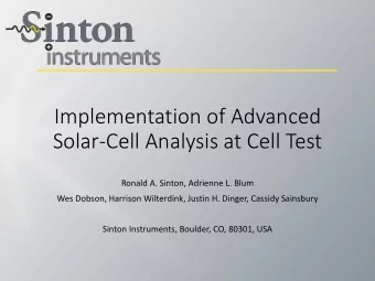 Implementation of Advanced  Solar-Cell Analysis at Cell Test  Ronald A. Sinton, Adrienne L. Blum
