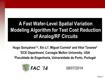 Modeling Algorithm for Test Cost Reduction  of Analog/RF Circuits Hugo Gonalves 1,2 , Xin Li 1 ,