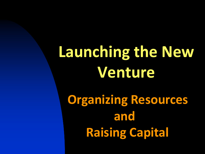 launching the new venture