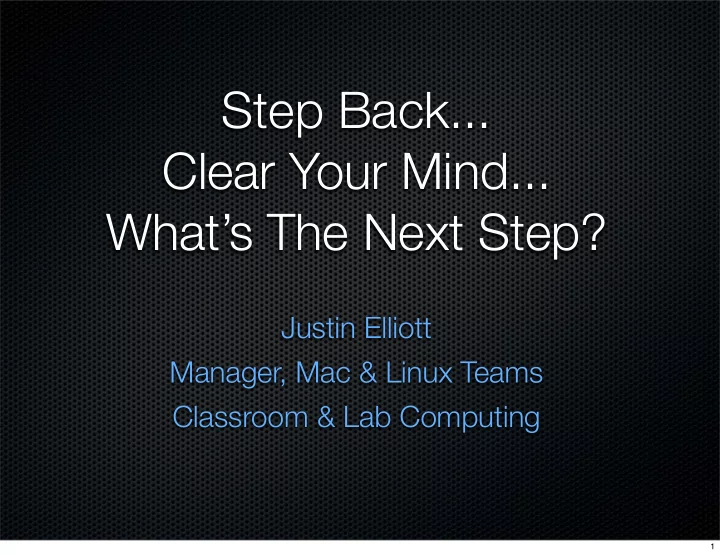 step back clear your mind what s the next step