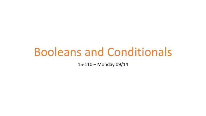 booleans and conditionals