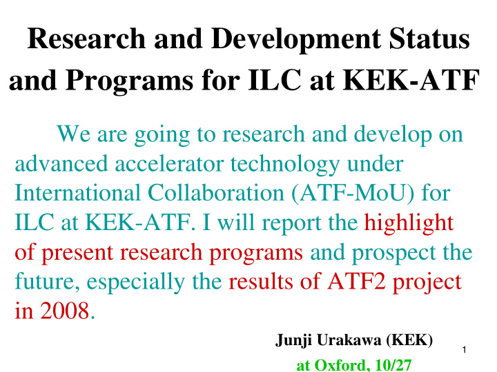 and programs for ilc at kek atf
