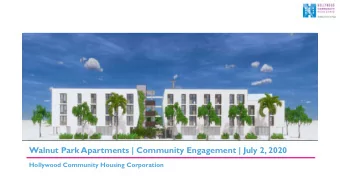 Walnut Park  January 8, 2020  Hollywood Community Housing Corporation  Summer 2020  Walnut Park