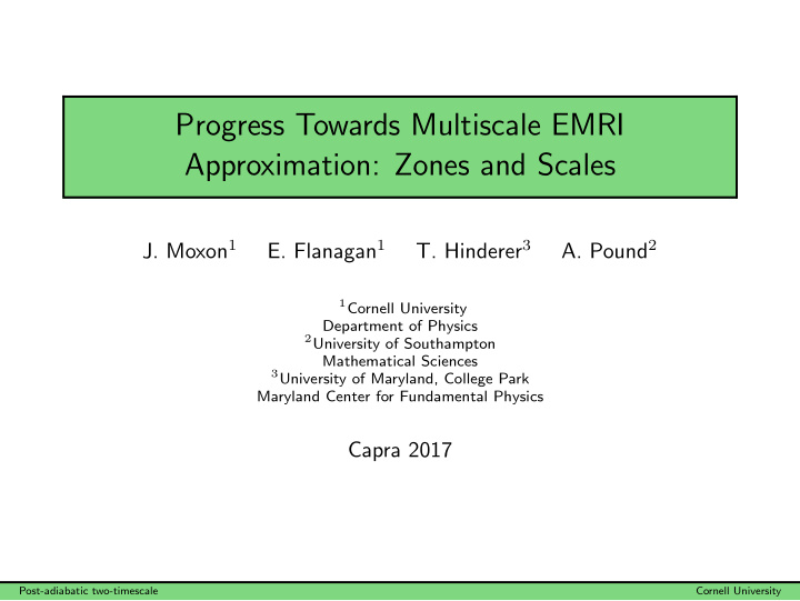 progress towards multiscale emri approximation zones and