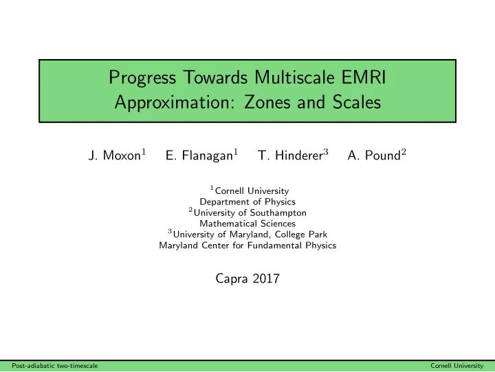 progress towards multiscale emri approximation zones and