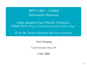 INFO 4300 / CS4300  Information Retrieval  slides adapted from Hinrich Sch  utzes, linked from