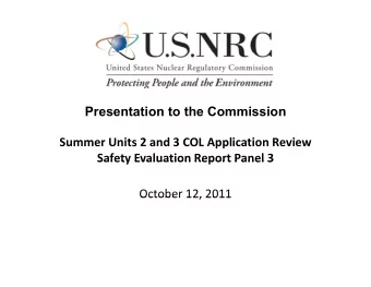 Presentation to the Commission  Summer Units 2 and 3 COL Application Review  Safety Evaluation