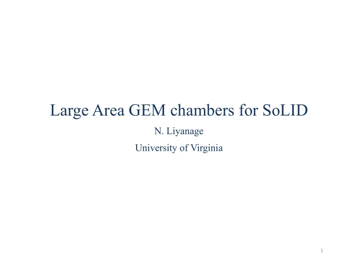 large area gem chambers for solid