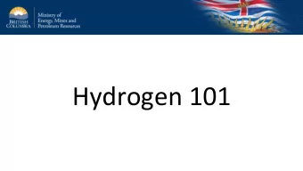 Hydrogen 101  Hydrogen Basics  Hydrogen (H 2 ) is the most common chemical  element in the