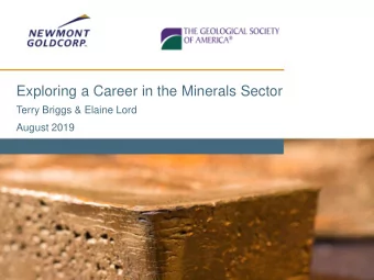 Exploring a Career in the Minerals Sector  Terry Briggs &amp; Elaine Lord  August 2019  Exploring a