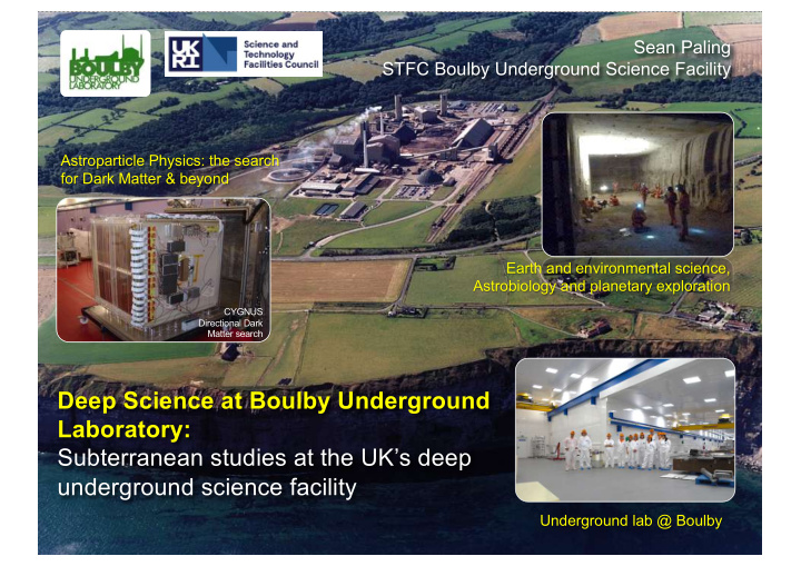 deep science at boulby underground laboratory
