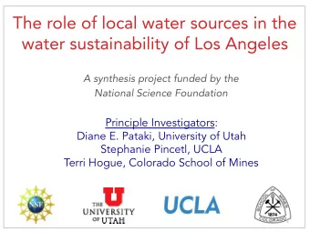 The role of local water sources in the  water sustainability of Los Angeles  A synthesis project