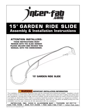 15 GARDEN RIDE SLIDE  Assembly &amp; Installation Instructions  ATTENTION INSTALLERS:  THESE