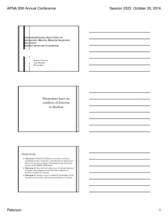 APNA 30th Annual Conference  Session 2022: October 20, 2016 I NTERPROFESSIONAL E DUCATION IN P