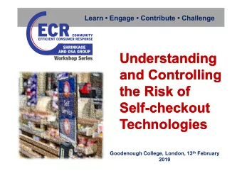 Understanding  Understanding  and Controlling  and Controlling  the Risk of  the Risk of