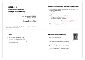 Image Smoothing ! Chicken-and-egg dilemma! &quot;  !  Edge preserving image smoothing !