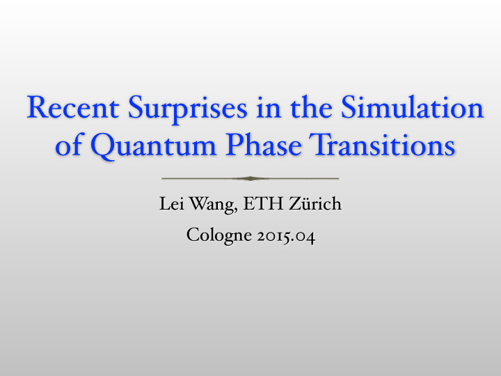 recent surprises in the simulation of quantum phase t