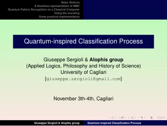 Quantum-inspired Classification Process Giuseppe Sergioli &amp; Alophis group  (Applied Logics,