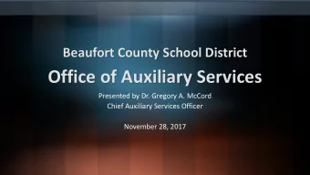 Office of Auxiliary Services  Presented by Dr. Gregory A. McCord  Chief Auxiliary Services Officer