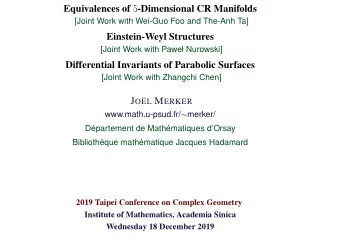 Equivalences of 5 -Dimensional CR Manifolds  [Joint Work with Wei-Guo Foo and The-Anh Ta]