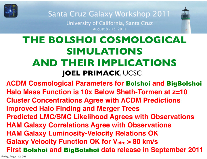 the bolshoi cosmological simulations and their