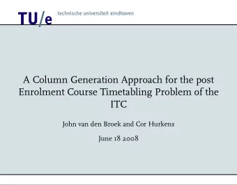 12  A Column Generation Approach for the post  Enrolment Course Timetabling Problem of the  ITC