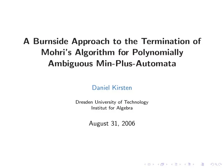 a burnside approach to the termination of mohri s