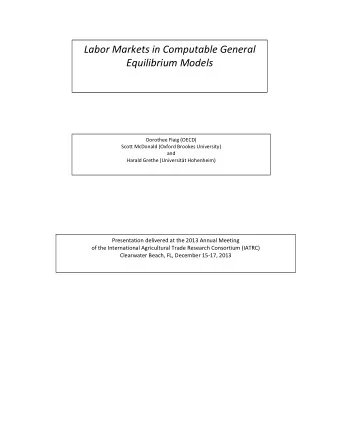 Labor Markets in Computable General  Equilibrium Models  Dorothee Flaig (OECD)  Scott McDonald