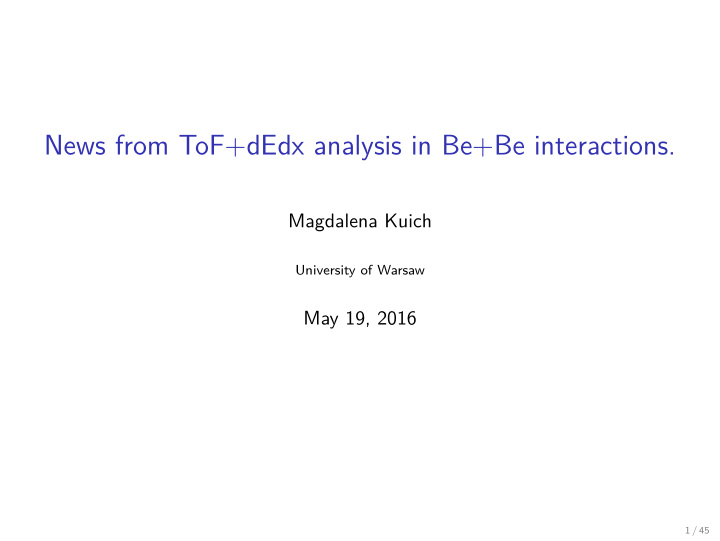 news from tof dedx analysis in be be interactions