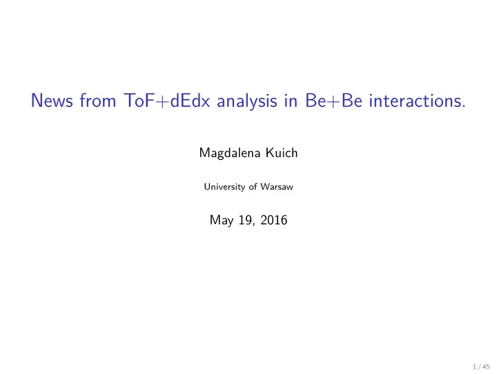 news from tof dedx analysis in be be interactions