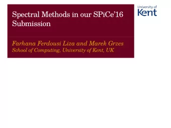 S  p  e  c  t  r  a  l  Me  t  h  o  d  s  i  n  o  u  r  S  P  i  C  e    1  6  S  u  b  mi  s