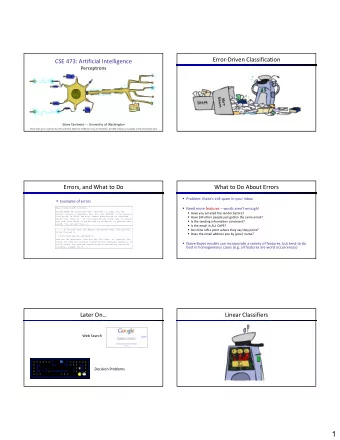 1  Feature Vectors  Some (Simplified) Biology  Very loose inspiration: human neurons  Hello,  #