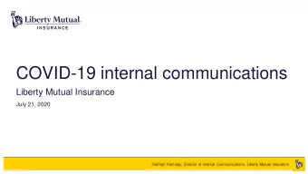 COVID-19 internal communications  Liberty Mutual Insurance  July 21, 2020  Kathryn Kennedy,