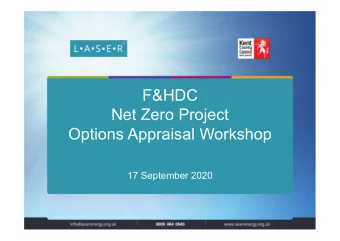 F&amp;HDC  Net Zero Project  Options Appraisal Workshop  17 September 2020  Agenda    Project