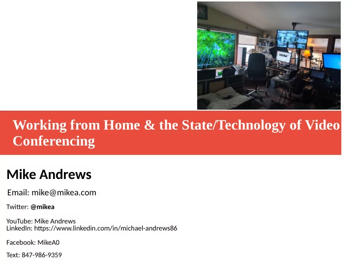working from home the state technology of video