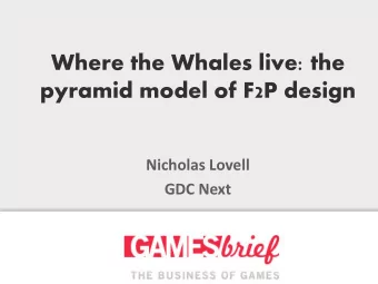 pyramid model of F2P design  N  Nicholas Lovell GDC Next  Nicholas Lovell, GAMESbrief  Author: