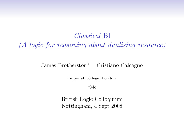 classical bi a logic for reasoning about dualising