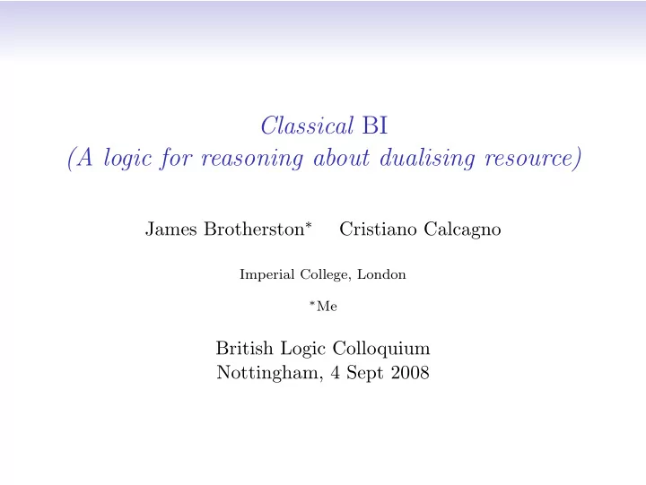 classical bi a logic for reasoning about dualising