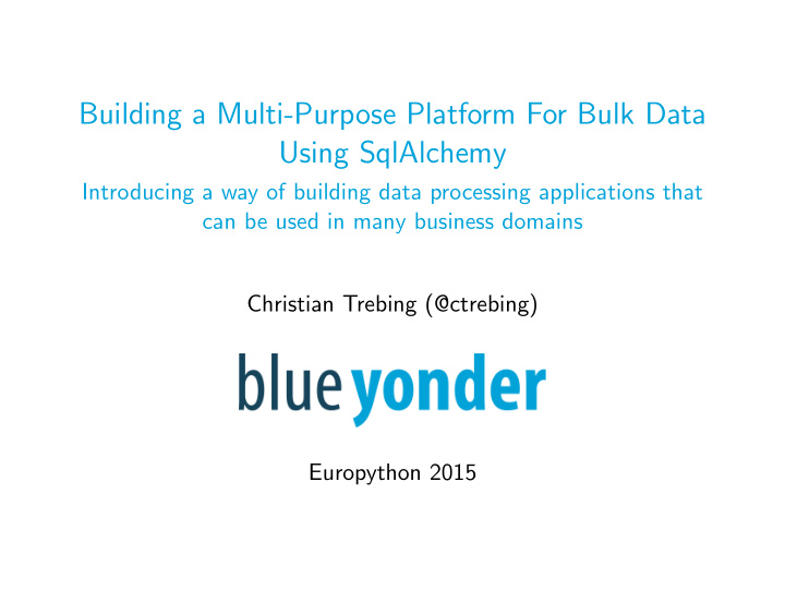 building a multi purpose platform for bulk data using