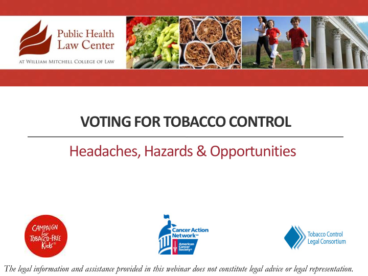 voting for tobacco control headaches hazards opportunities