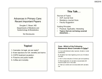 This Talk.  Sources of Topics    ACP Journal Club  Advances in Primary Care:    Residency