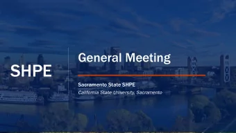 SHPE  Sacramento State SHPE  California State University, Sacramento  AGENDA    Announcements