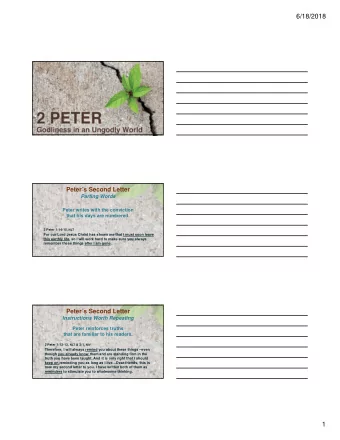 6/18/2018  Peters Second Letter  Parting Words  Peter writes with the conviction  that his days