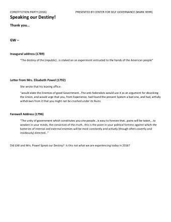 Speaking our Destiny! Thank you GW   Inaugural address (1789) The destiny of the