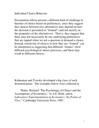 Individual Choice Behavior:  Presentation effects present a different kind of challenge to